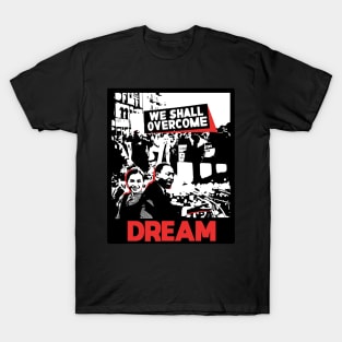 Rosa Parks - Martin Luther King - Dream T-Shirt